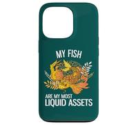 My Fish Are My Most Liquid Assets Funny Investing Case for iPhone 13 Pro