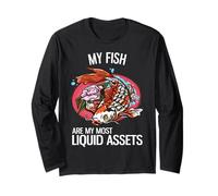 My Fish are My Most Liquid Assets Funny Investing Long Sleeve T-Shirt