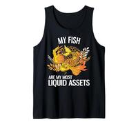 My Fish are My Most Liquid Assets Funny Investing Tank Top