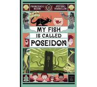 MY FISH IS CALLED POSEIDON (MY CAT IS CALLED ODIN)