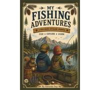 My Fishing Adventures: A Roo River Outdoor Journal