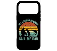 My Fishing Buddies Call Me Dad - Great Fathers Day Fishing Case for iPhone 17 Pro Max