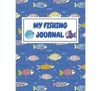 My Fishing Journal - Fishing Log Book With Activities For Kids