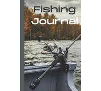 My Fishing Journal: The catch was how big!? Keep an accurate record for of your catch for all your anecdotes | Fishermen Dads Angling