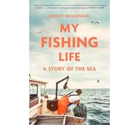 My Fishing Life: A Story of the Sea