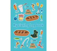 My Fishing Log Book: A Fishing Journal for Kids with Prompts to Document Their Catches and Their Fun and Awesome Fishing Adventure | Gifts for Kids Who Love to Fish