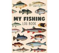 My Fishing Log Book: Simple Fishing Journal for Kids (Gift Idea for Boys and Girls)