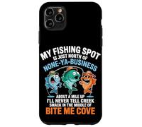 My Fishing Spot Is None Ya Business Case for iPhone 11 Pro Max