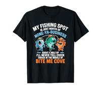 My Fishing Spot is None Ya Business T-Shirt