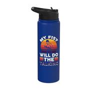 My fist Will do The Talking Stainless Steel Insulated Water Bottle