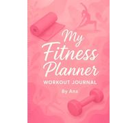My Fitness Planner: Workout Journal