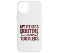 My Fitness Routine Is Chasing Toddlers Funny Quote Case for iPhone 14 Plus