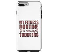 My Fitness Routine Is Chasing Toddlers Funny Quote Case for iPhone 7 Plus/8 Plus