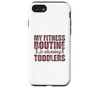 My Fitness Routine Is Chasing Toddlers Funny Quote Case for iPhone SE (2020) / 7/8