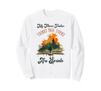 MY FITNESS TRACKER THINKS PAGE TURNS ARE SPRINTS Sweatshirt