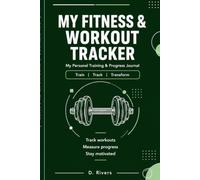 My Fitness & Workout Tracker: Track it. Own it. Transform it.