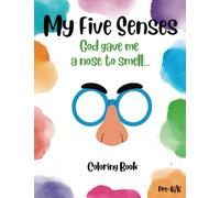 My Five Senses: God gave me a nose to smell