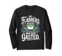 My Flabbers Have Been Gasted Frog Humor Long Sleeve T-Shirt