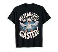 My Flabbers Have Been Gasted Funny Quote Men Women T-Shirt