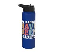 My Flabbers Have Been Gasted Stainless Steel Insulated Water Bottle
