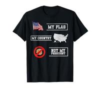 My flag my country not my president T-Shirt