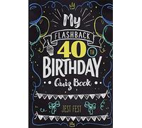 My Flashback 40th Birthday Quiz Book: Turning 40 Humor for People Born in the '80s