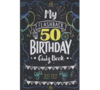 My Flashback 50th Birthday Quiz Book: Turning 50 Humor for People Born in the '70s
