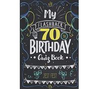 My Flashback 70th Birthday Quiz Book: Turning 70 Humor for People Born in the '50s