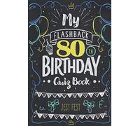 My Flashback 80th Birthday Quiz Book: Turning 80 Humor for People Born in the '40s