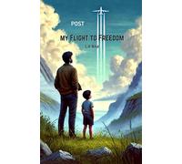 My Flight to Freedom: A Memoir: 1 (My Flight to Freedom Series)