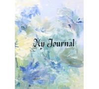 My Floral Serenity journal:A beautiful watercolor flower notebook for daily writing mindfulness Gratitude and personal reflection