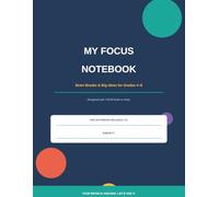 My Focus Notebook: Brain Breaks and Big Ideas