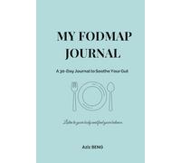 My FODMAP Journal: A Daily Food and Symptom Tracker for IBS and Digestive Health