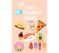 My food coloring book (Mes coloriages 3-8 ans, 50 coloriages amusants et mignons)