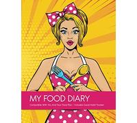 MY FOOD DIARY - Compatible With You And Your Food Plan - Includes Good Habit Tracker: 12 Weeks Food Tracking - Includes Good Habit Tracker, Meal Planner, Food Items & Values & Recipes