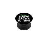 My Food Is Grown Not Born Vegetarian PopSockets Adhesive PopGrip