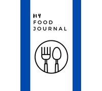 My Food Journal: Food Tracker, Daily Tracker, Sleep, Activity, Water, Meal Tracker, Personal Daily Food and Exercise Journal