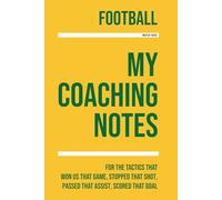 My Football Coaching: [Match Focus] Note making, diagrams and doodles for football tactics, training drills, games and matches