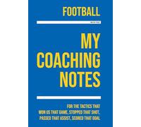 My Football Coaching: [Match Focus] Note making, diagrams and doodles for football tactics, training drills, games and matches