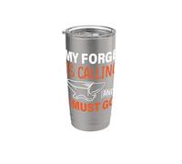 My Forge is Calling and I Must go - Blacksmith Stainless Steel Insulated Tumbler