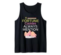 My Fortune Cookies Always Mention Knitting Proud Crafter Tank Top