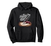 My Fountain Pen Scoffs at Your Cheap Pen - Pullover Hoodie