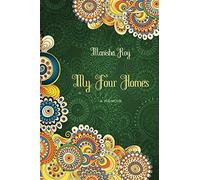 My Four Homes: A Memior