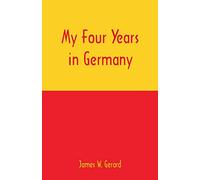 My Four Years in Germany