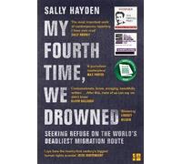 My Fourth Time, We Drowned: Irish Book of the Year, Winner of the Orwell Prize and Shortlisted for the Baillie Gifford Prize 2022