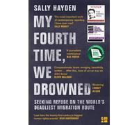 My Fourth Time, We Drowned: Irish Book of the Year, Winner of the Orwell Prize and Shortlisted for the Baillie Gifford Prize 2022