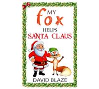 My Fox Helps Santa Claus: 7