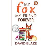 My Fox, My Friend Forever: 6
