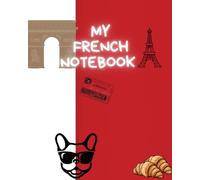 My French Notebook | 8x10 lined 100 pages | language lesson notes study journal learning French travel notes | getitdone notebook