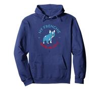My Frenchie Made Me Do It - Funny French Bulldog Pullover Hoodie